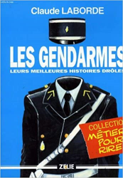 Les gendarmes: Leurs meilleures histoires drôles